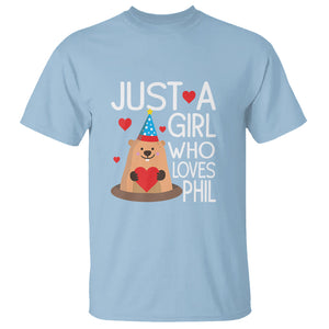 Cute Groundhog Just A Girl Who Loves Phil T Shirt TS09 Light Blue Printyourwear