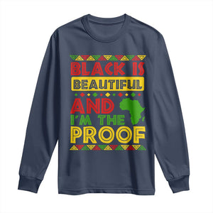 Black History Month Long Sleeve Shirt Black Is Beautiful And I'm The Proof TS09 Navy Print Your Wear