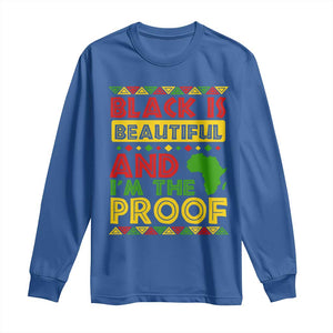 Black History Month Long Sleeve Shirt Black Is Beautiful And I'm The Proof TS09 Royal Blue Print Your Wear