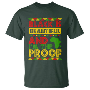 Black History Month T Shirt Black Is Beautiful And I'm The Proof TS09 Dark Forest Green Printyourwear