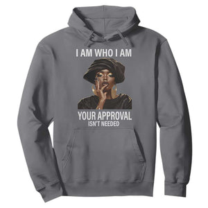 Black History Month Hoodie I Am Who I Am Your Approval Isn't Needed TS09 Charcoal Printyourwear