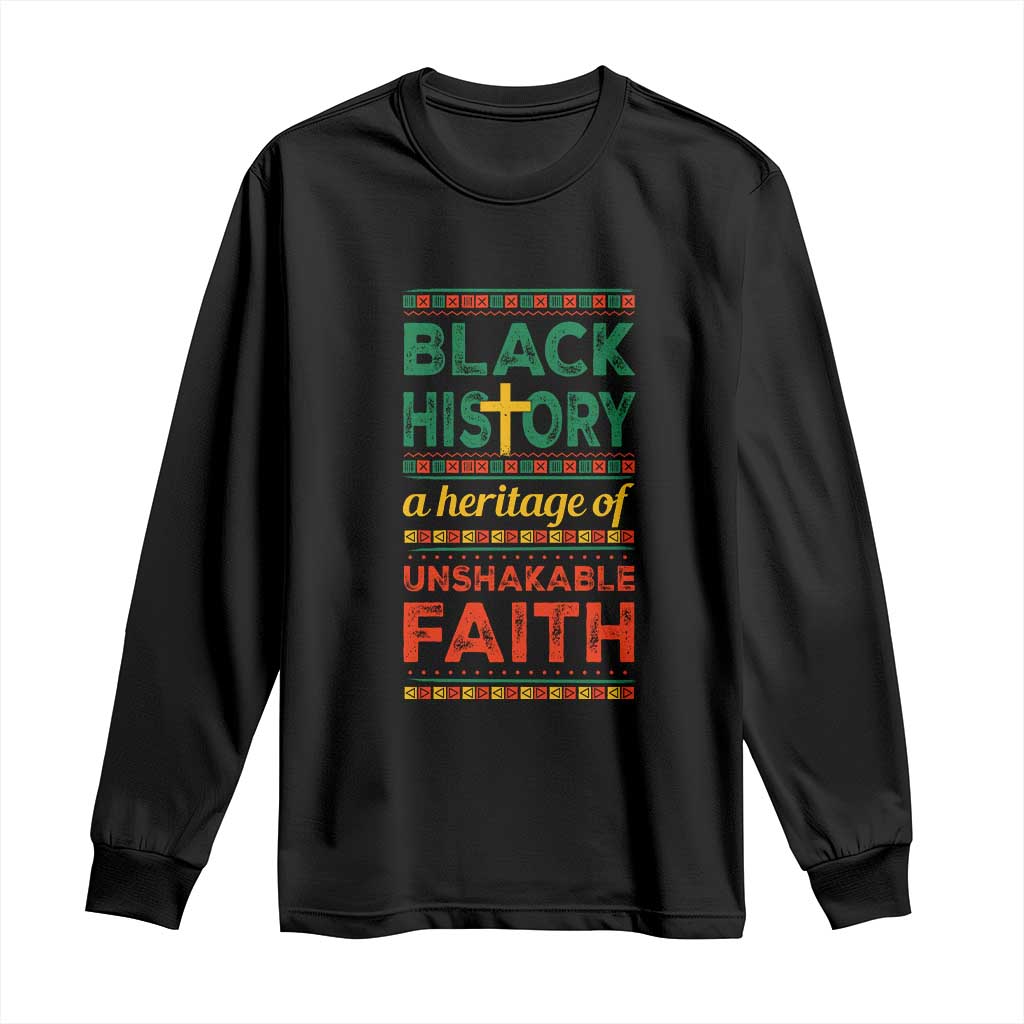 Black History Month Long Sleeve Shirt A Heritage Of Unshakeable Faith Christian TS09 Black Print Your Wear