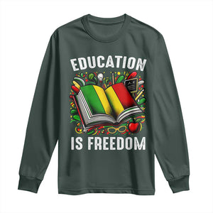 Black Teacher Long Sleeve Shirt Education Is Freedom Reading Books Black History Month TS09 Dark Forest Green Print Your Wear