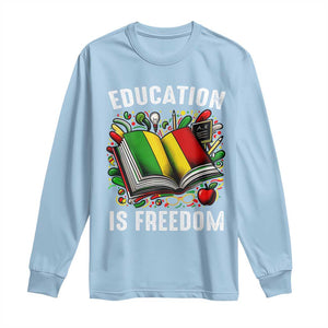 Black Teacher Long Sleeve Shirt Education Is Freedom Reading Books Black History Month TS09 Light Blue Print Your Wear