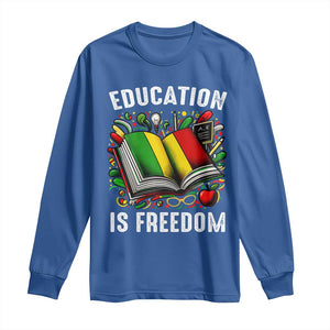 Black Teacher Long Sleeve Shirt Education Is Freedom Reading Books Black History Month TS09 Royal Blue Print Your Wear