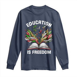 Black Teacher Pride Long Sleeve Shirt Education Is Freedom African Americans Black History Month TS09 Navy Print Your Wear