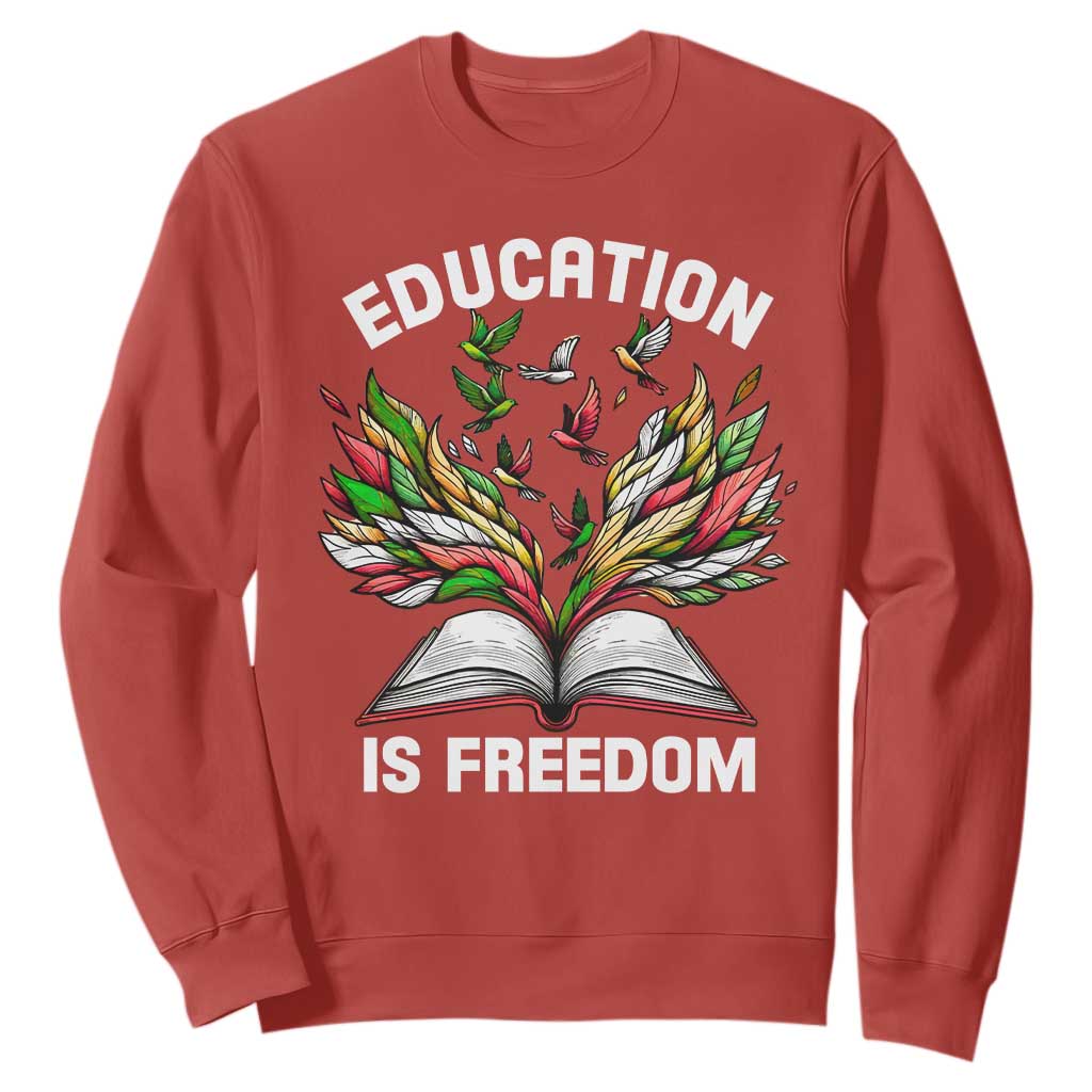 Black History Month Sweatshirt Education Is Freedom African Americans Teacher TS09 Red Printyourwear
