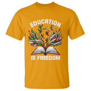 Black History Month T Shirt Education Is Freedom African Americans Teacher TS09 Gold Printyourwear