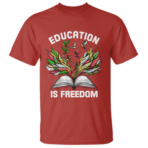 Black History Month T Shirt Education Is Freedom African Americans Teacher TS09 Red Printyourwear