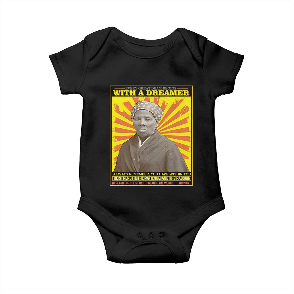 Harriet Tubman Baby Onesie Every Great Dream Begins With A Dreamer Black Pride TS09 Black Print Your Wear