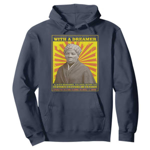 Harriet Tubman Hoodie Every Great Dream Begins With A Dreamer Black History Month TS09 Navy Printyourwear