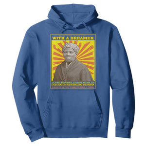 Harriet Tubman Hoodie Every Great Dream Begins With A Dreamer Black History Month TS09 Royal Blue Printyourwear