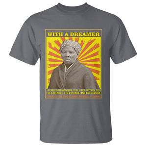 Harriet Tubman T Shirt Every Great Dream Begins With A Dreamer Black History Month TS09 Charcoal Printyourwear