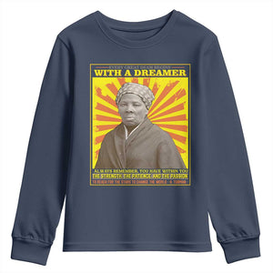 Harriet Tubman Youth Sweatshirt Every Great Dream Begins With A Dreamer Black Pride TS09 Navy Print Your Wear