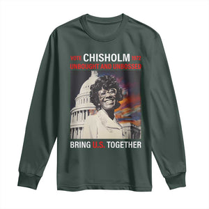 Shirley Chisholm Long Sleeve Shirt Unbought And Unbossed Bring U.S. Together BHM Melanin TS09 Dark Forest Green Print Your Wear