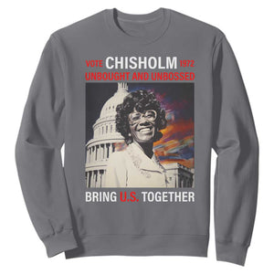 Shirley Chisholm Sweatshirt Unbought And Unbossed Bring U.S. Together Black History Month TS09 Charcoal Printyourwear