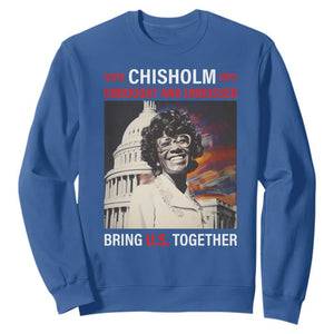 Shirley Chisholm Sweatshirt Unbought And Unbossed Bring U.S. Together Black History Month TS09 Royal Blue Printyourwear