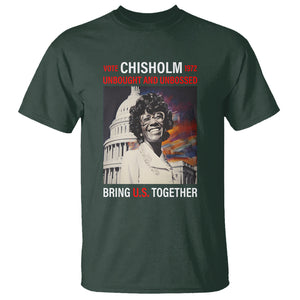 Shirley Chisholm T Shirt Unbought And Unbossed Bring U.S. Together Black History Month TS09 Dark Forest Green Printyourwear