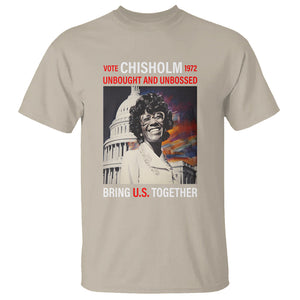 Shirley Chisholm T Shirt Unbought And Unbossed Bring U.S. Together Black History Month TS09 Sand Printyourwear