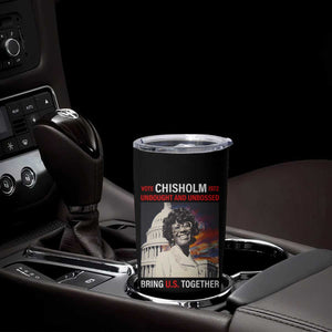 Shirley Chisholm Tumbler Cup Unbought And Unbossed Bring U.S. Together Black History Month TS09 Print Your Wear