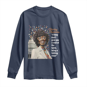 Shirley Chisholm Long Sleeve Shirt If They Don't Give You A Seat Black Civil Rights TS09 Navy Print Your Wear