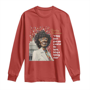 Shirley Chisholm Long Sleeve Shirt If They Don't Give You A Seat Black Civil Rights TS09 Red Print Your Wear