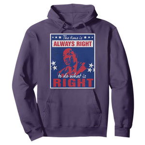 Martin Luther King Jr. Hoodie The Time is Always Right To Do What Is Right MLK Black History Month TS09 Purple Printyourwear