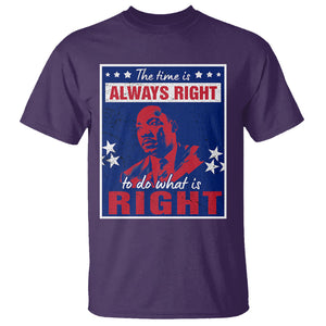 Martin Luther King Jr. T Shirt The Time is Always Right To Do What Is Right MLK Black History Month TS09 Purple Printyourwear