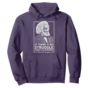 Frederick Douglass Hoodie If There Is No Struggle There Is No Progress Black History Month TS09 Purple Printyourwear