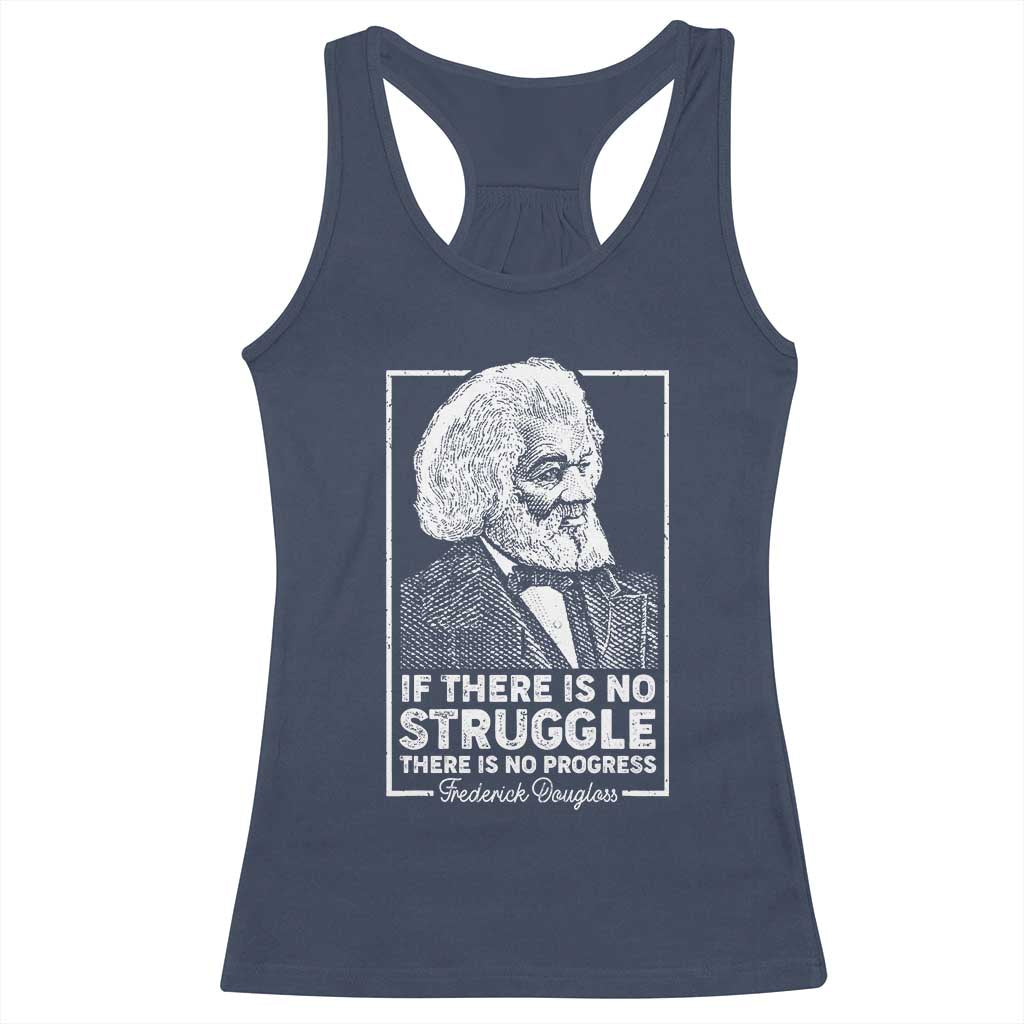 Frederick Douglass Racerback Tank Top If There Is No Struggle There Is No Progress Black Civil Rights BHM TS09 Navy Print Your Wear