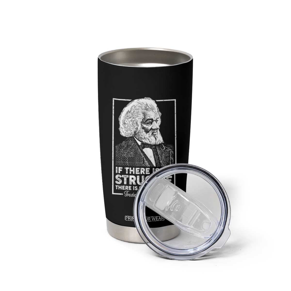 Frederick Douglass Tumbler Cup If There Is No Struggle There Is No Progress Black History Month TS09 Print Your Wear