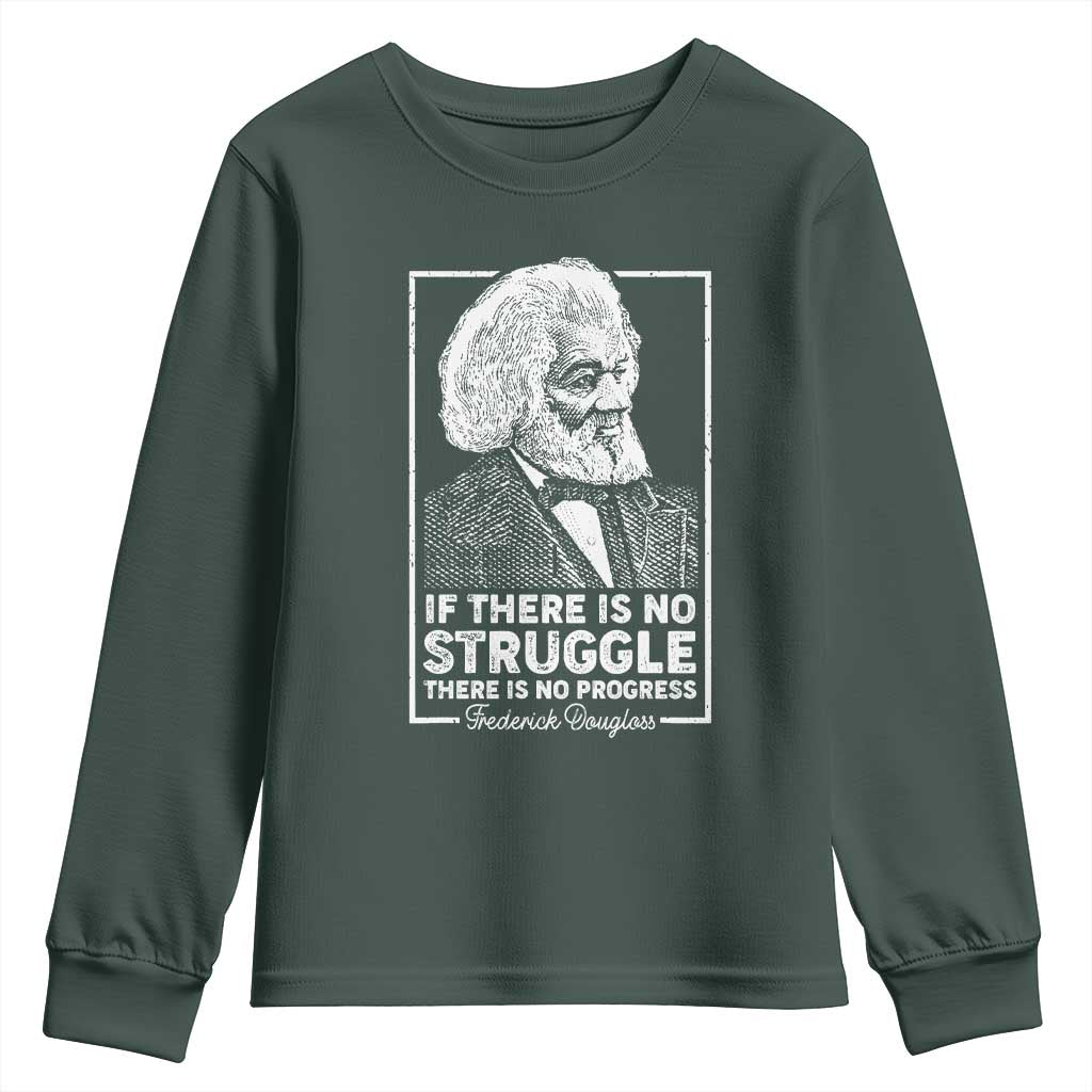 Frederick Douglass Youth Sweatshirt If There Is No Struggle There Is No Progress Black Civil Rights BHM TS09 Dark Forest Green Print Your Wear