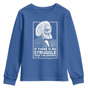 Frederick Douglass Youth Sweatshirt If There Is No Struggle There Is No Progress Black Civil Rights BHM TS09 Royal Blue Print Your Wear