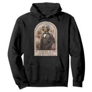 Frederick Douglass Hoodie If There Is No Struggle There Is No Progress Black History Month TS09 Black Printyourwear