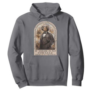 Frederick Douglass Hoodie If There Is No Struggle There Is No Progress Black History Month TS09 Charcoal Printyourwear