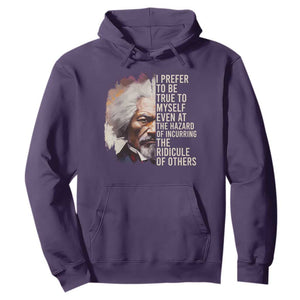 Frederick Douglass Hoodie I Prefer To Be True To Myself Even At The Hazaro Of Incurring The Ridicule Of Others Black History Month TS09 Purple Printyourwear