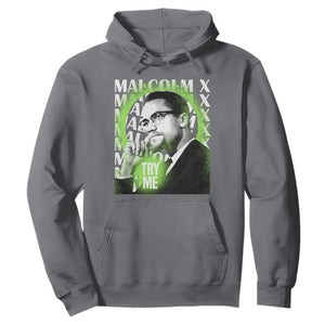 Malcolm X Hoodie Try Me Aesthetic Art Black History Month TS09 Charcoal Printyourwear