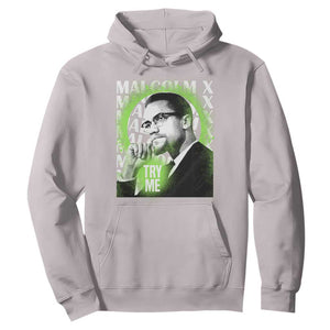 Malcolm X Hoodie Try Me Aesthetic Art Black History Month TS09 Ice Gray Printyourwear