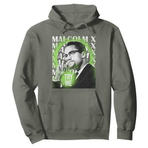 Malcolm X Hoodie Try Me Aesthetic Art Black History Month TS09 Military Green Printyourwear