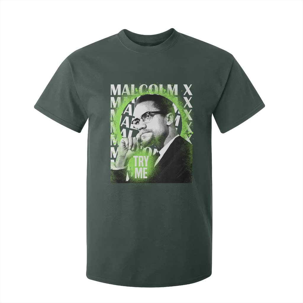 Malcolm X T Shirt For Kid Try Me Aesthetic Art Black Civil Rights BHM TS09 Dark Forest Green Print Your Wear