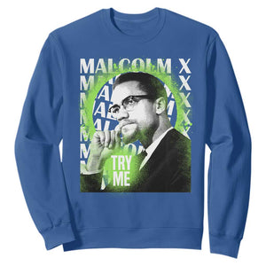 Malcolm X Sweatshirt Try Me Aesthetic Art Black History Month TS09 Royal Blue Printyourwear