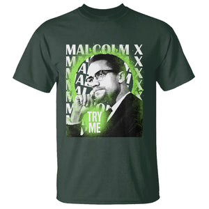 Malcolm X T Shirt Try Me Aesthetic Art Black History Month TS09 Dark Forest Green Printyourwear