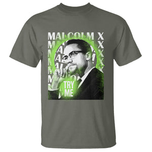 Malcolm X T Shirt Try Me Aesthetic Art Black History Month TS09 Military Green Printyourwear