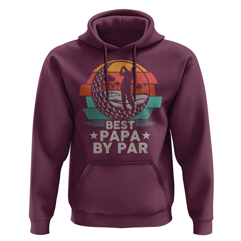 Golf Dad Hoodie Funny Best Papa By Par Golf Player Dad Father's Day TS09 Maroon Print Your Wear