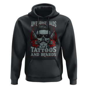 Father's Day Hoodie Awesome Dads Have Tattoos And Beards TS09 Black Print Your Wear