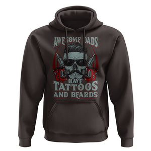 Father's Day Hoodie Awesome Dads Have Tattoos And Beards TS09 Dark Chocolate Print Your Wear