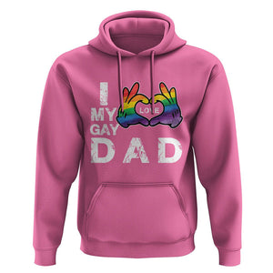 Father's Day LGBT Pride Hoodie I Love My Gay Dad TS09 Azalea Print Your Wear