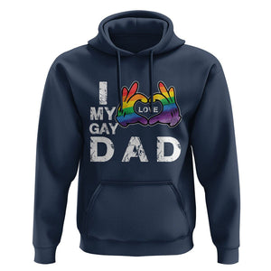 Father's Day LGBT Pride Hoodie I Love My Gay Dad TS09 Navy Print Your Wear