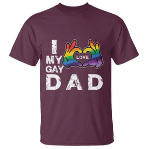 Father's Day LGBT Pride T Shirt I Love My Gay Dad TS09 Maroon Print Your Wear