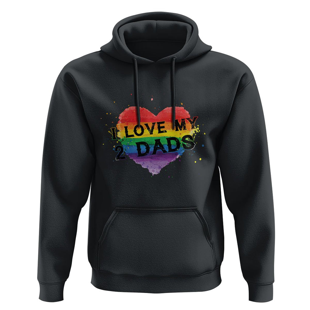 Father's Day LGBT Pride Hoodie I Love My Two Dads TS09 Black Print Your Wear